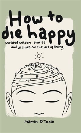 Imagen de portada para How to Die Happy