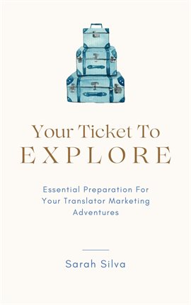 Cover image for Your Ticket to Explore