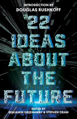 Cover image for 22 Ideas About The Future