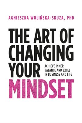 Cover image for The Art of Changing Your Mindset