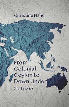 Imagen de portada para From Colonial Ceylon to Down Under