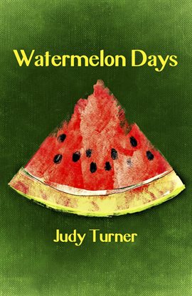 Cover image for Watermelon Days