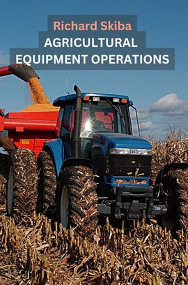 Imagen de portada para Agricultural Equipment Operations