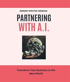 Cover image for Partnering With A.I.