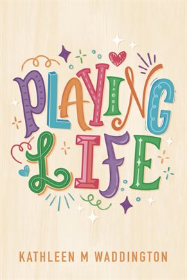 Cover image for Playing Life