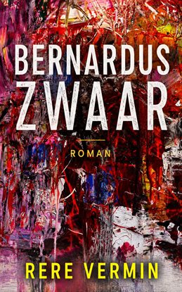 Bernardus Zwaar Bernardus Zwaar