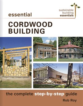 Cover image for Essential Cordwood Building