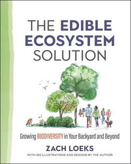 Cover image for The Edible Ecosystem Solution