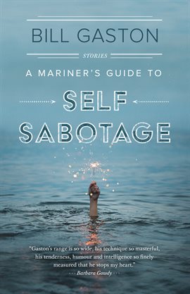 Cover image for A Mariner's Guide to Self Sabotage