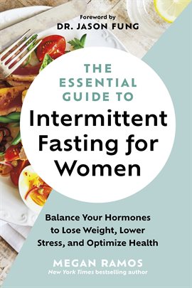 Cover image for The Essential Guide to Intermittent Fasting for Women