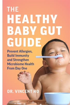 Cover image for The Healthy Baby Gut Guide