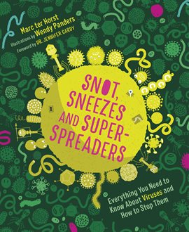 Cover image for Snot, Sneezes, and Super-Spreaders