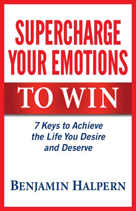 Imagen de portada para Supercharge Your Emotions to Win