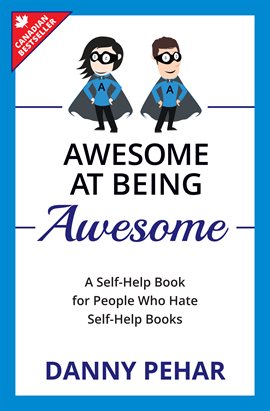 Cover image for Awesome at Being Awesome