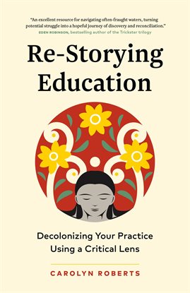Imagen de portada para Re-Storying Education