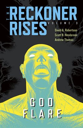 Cover image for The Reckoner Rises Vol. 3: God Flare