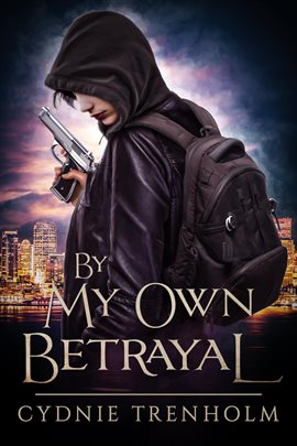 Cover image for By My Own Betrayal