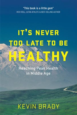 Imagen de portada para It's Never Too Late to Be Healthy