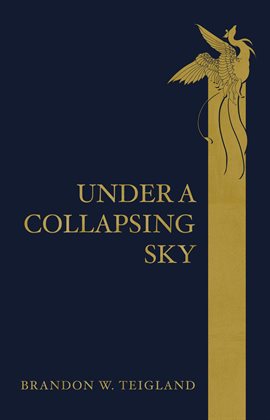 Cover image for Under a Collapsing Sky