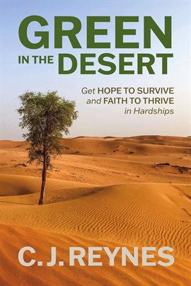 Imagen de portada para Green in the Desert: Get Hope to Survive and Faith to Thrive in Hardships