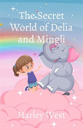 Imagen de portada para The Secret World of Delia and Mingli