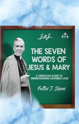 Cover image for The Seven Words of Jesus and Mary