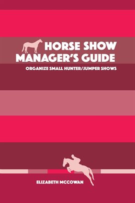 Cover image for Horse Show Manager's Guide