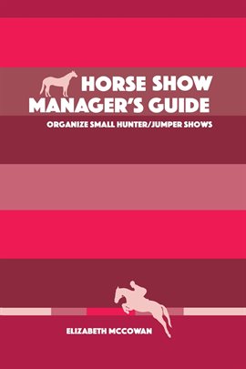 Imagen de portada para Horse Show Manager's Guide