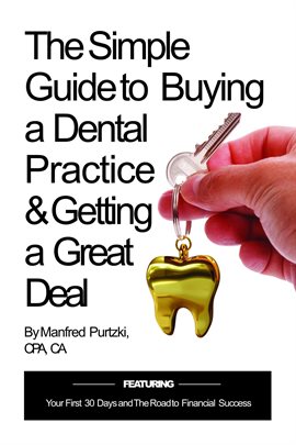 Cover image for The Simple Guide to Buying a Dental Practice & Getting a Great Deal