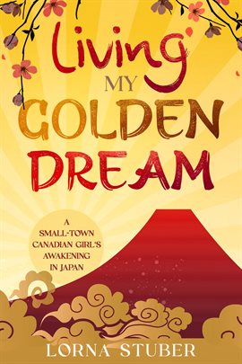 Cover image for Living My Golden Dream