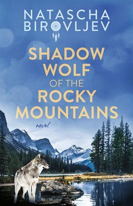 Imagen de portada para Shadow Wolf of the Rocky Mountains