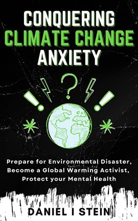 Cover image for Conquering Climate Change Anxiety