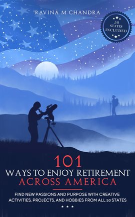 Imagen de portada para 101 Ways to Enjoy Retirement Across America