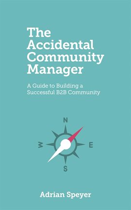 Cover image for The Accidental Community Manager