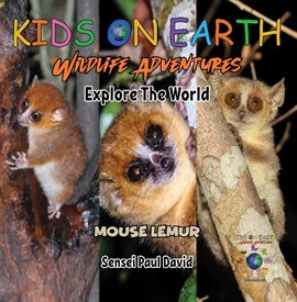Cover image for Kids on Earth - Mouse Lemur - Madagascar
