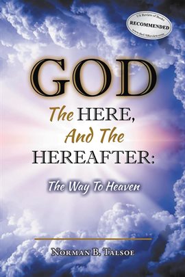 Cover image for God, the Here, and the Hereafter