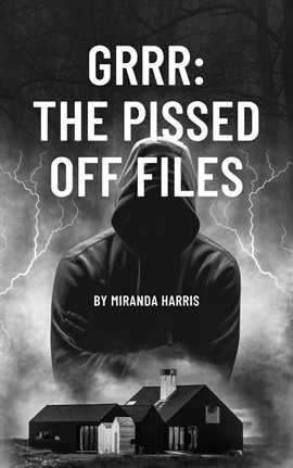 Imagen de portada para GRRR: The Pissed Off Files