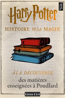 Umschlagbild für À la découverte des matières enseignées à Poudlard (livres 1-4)