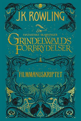 Fantastiske skabninger - Grindelwalds forbrydelser - Filmmanuskriptet