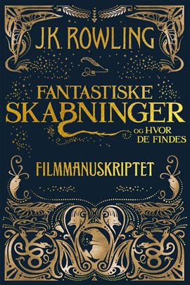 Cover image for Fantastiske skabninger og hvor de findes - Filmmanuskriptet