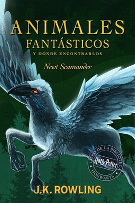 Cover image for Animales fantásticos y dónde encontrarlos