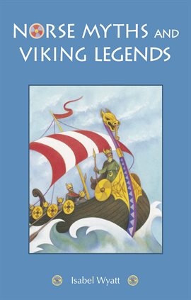 Cover image for Norse Myths and Viking Legends