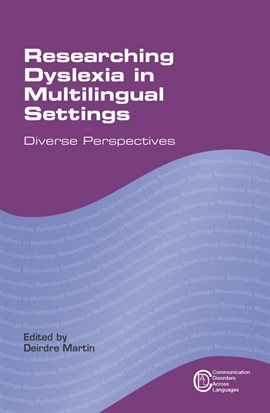 Cover image for Researching Dyslexia in Multilingual Settings