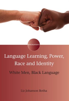 Cover image for Language Learning, Power, Race and Identity