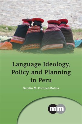 Cover image for Language Ideology, Policy and Planning in Peru