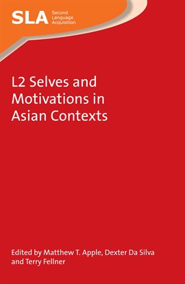 Cover image for L2 Selves and Motivations in Asian Contexts