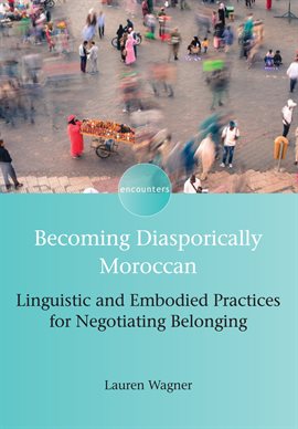 Cover image for Becoming Diasporically Moroccan