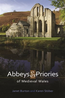 Imagen de portada para Abbeys and Priories of Medieval Wales