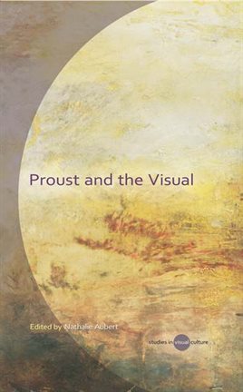 Cover image for Proust and the Visual