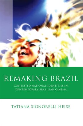 Cover image for Remaking Brazil